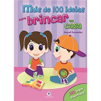 Mais De 100 Ideias Para Brincar Em Casa - 1