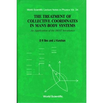 The Treatment of Collective Co-ordinates in Many Body Systems - An Application of the B.R.S.I. Invariance - Hardback - 1990 - 1