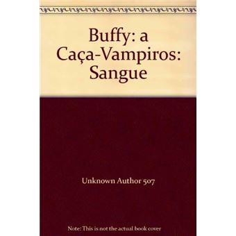 Buffy. a Caça-Vampiros - 1