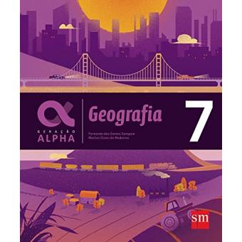 Geografia. 7º Ano - Coleção Geração Alpha - 1