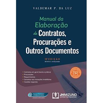 Manual da Elaboração de Contratos, Procurações e Outros Documentos - 1