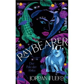 Raybearer – Der Pakt der Abiku. High Fantasy mit westafrikanischem Weltenbau | Jordan Ifueko - 1