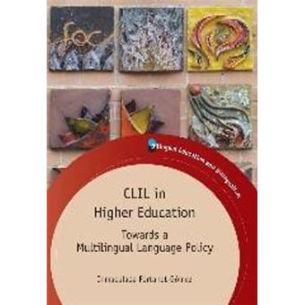 CLIL in Higher Education - Towards a Multilingual Language Policy - Hardback - 2013 - 1