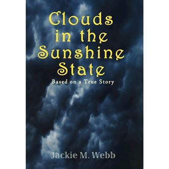 Clouds in the Sunshine State - Hardback - 2010 - 1