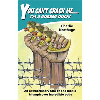 you Cant Crack Me..Im ARubber Duck Paperback - - 1
