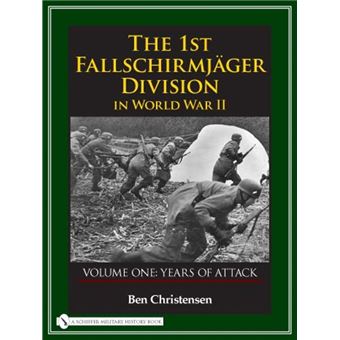 1st Fallschirmjager Division In World War Iiyears Of Attack - 1