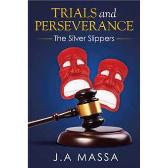 Trials and Perseverance - The Silver Slippers - Paperback / softback - 2014 - 1