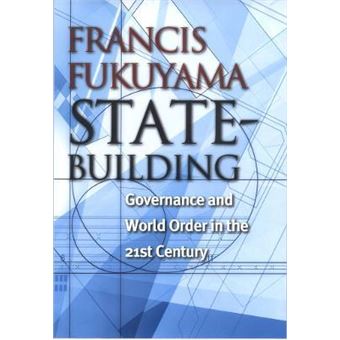 State-Building : Governance and World Order in the 21st Century - 1