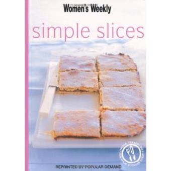 Simple Slices (The Australian Women's Weekly Minis) - 1