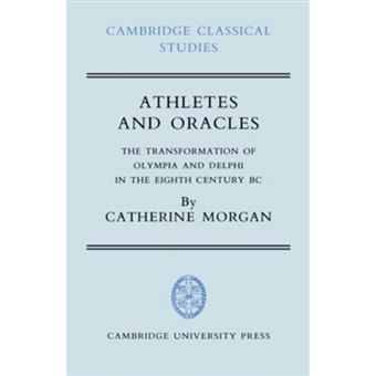 Athletes and Oracles - The Transformation of Olympia and Delphi in the Eighth Century BC - Hardback - 1990 - 1