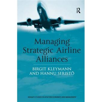 Strategic Airline Alliances - Hardback - 2004 - 1