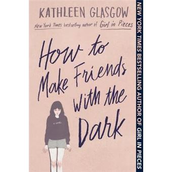 How To Make Friends With The Dark - 1