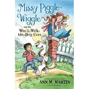 Missy Piggle-Wiggle And The Won'T-Walk-The-Dog Cure - 1