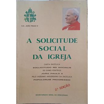 A solicitude social da igreja. [2.ª edição] - 1