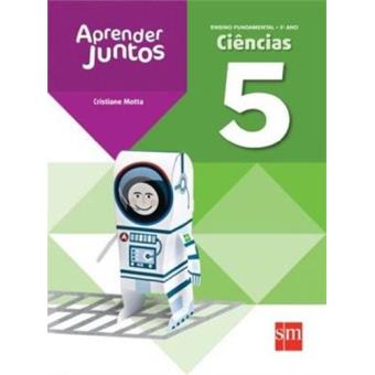 Aprender Juntos. Ciências. 5º Ano - 1