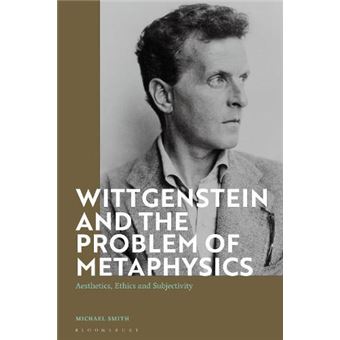 Wittgenstein And The Problem Of Metaphysics - 1