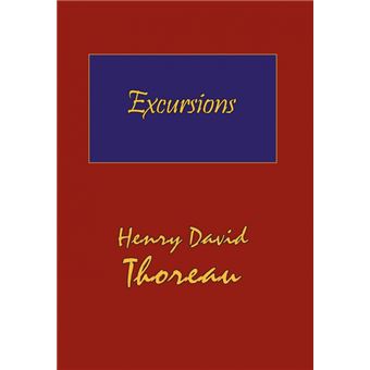 Thoreau's Excursions with a Biographical 'Sketch' by Ralph Waldo Emerson (Hard Cover with Dust Jacket) - Hardback - 2007 - 1