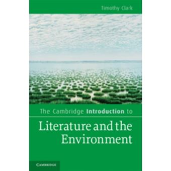 The Cambridge Introduction to Literature and the Environment - Hardback - 2011 - 1