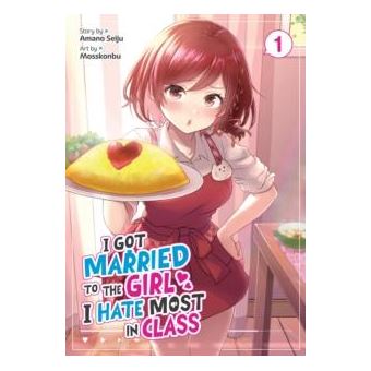 I Got Married To The Girl I Hate Most In Class Manga Vol. 1 - 1