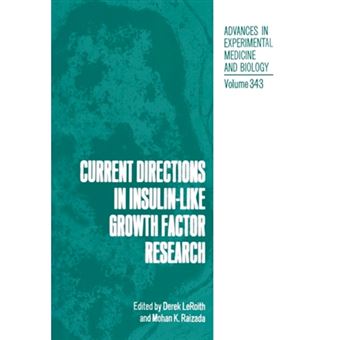 Current Directions in Insulin-Like Growth Factor Research - Paperback - 2013 - 1