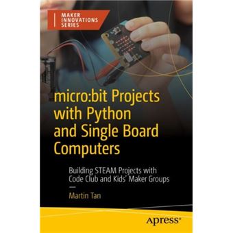 Microbit Projects With Python And Single Board Computers - 1