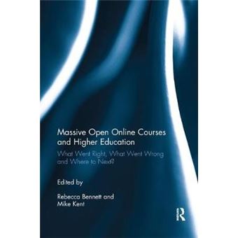Massive Open Online Courses And Higher Education What Went Right, What Went Wrong And Where To Next - 1