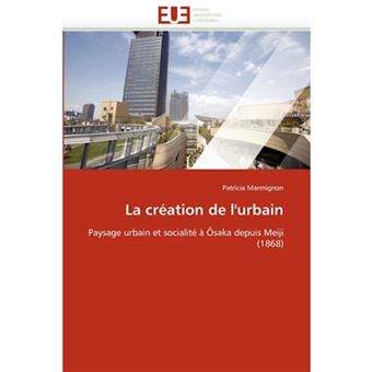 La Creation de L'Urbain - Paperback / softback - 2010