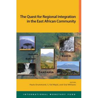 The Quest for Regional Integration in the East African Community - Paperback - 2014 - 1
