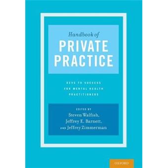 Handbook of Private Practice: Keys to Success for Mental Health Practitioners - 1