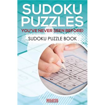 Sudoku Puzzles You've Never Seen Before! Sudoku Puzzle Book - 1