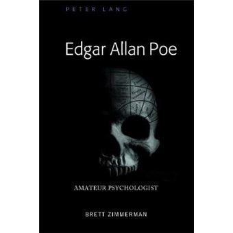 Edgar Allan Poe Amateur Psychologist - 1