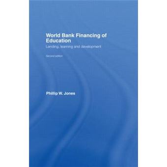 World Bank Financing of Education - Lending, Learning and Development - Hardback - 2006 - 1
