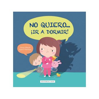 No Quiero... ir a Dormir!. Base - 1