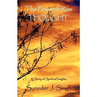 The Power of Raw Thought - Paperback / softback - 2009 - 1