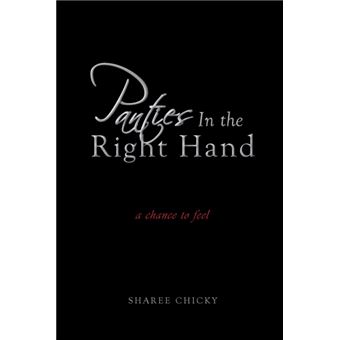 Panties In The Right Hand - 1