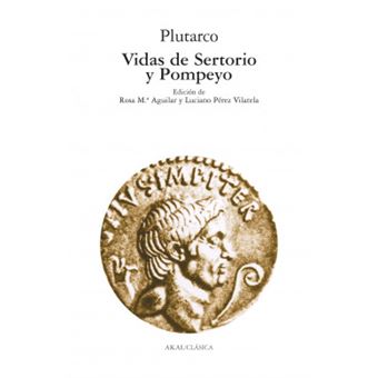 Vidas De Sertorio Y Pompeyo - 1