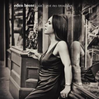 Brent, Eden-ain'T Got No Troubles - 1