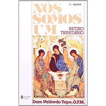 Nós Somos Um. Retiro Trinitário - 1