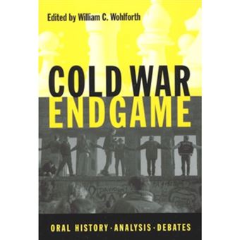 Cold War Endgame - Oral History, Analysis, Debates - Paperback - 2003 - 1