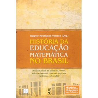 História da Educação Matemática no Brasil - 1