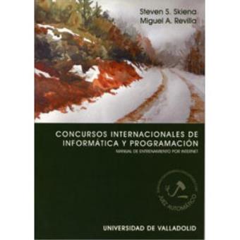 Concurso internacionales de informática y programación : manual de entrenamiento por Internet - 1