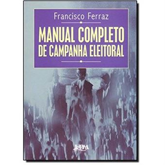 Manual Completo De Campanha Eleitoral - 1
