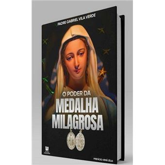 O Poder Da Medalha Milagrosa - 1