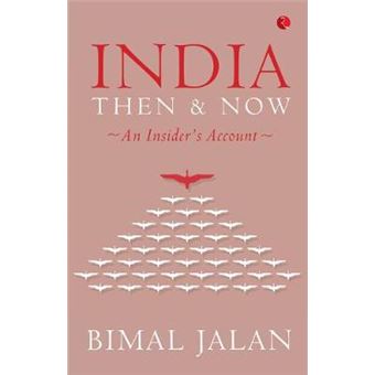 India Then And Now An Insiders Account - 1