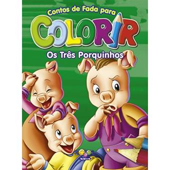 Os Três Porquinhos - Coleção Contos de Fadas para Colorir - 1