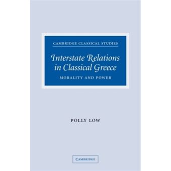 Interstate Relations in Classical Greece - Morality and Power - Paperback - 2009 - 1