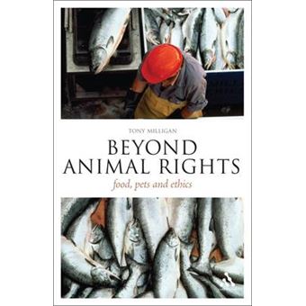 Beyond Animal Rights - Food, Pets and Ethics - Paperback - 2010 - 1