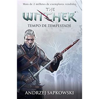 Tempo de Tempestade - The Witcher - A Saga do Bruxo Geralt de Rivia - Prelúdio - 1