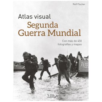 Atlas Visual De La Segunda Guerra Mundial - 1