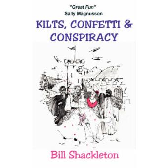 Kilts Confetti And Conspiracy - 1